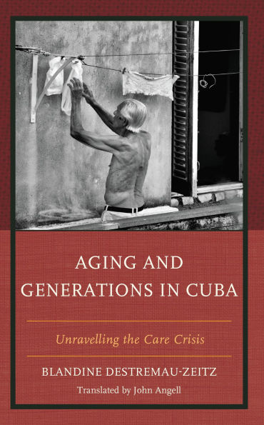 Aging and Generations in Cuba: Unravelling the Care Crisis