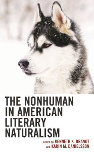 Title: The Nonhuman in American Literary Naturalism, Author: Paul Baggett