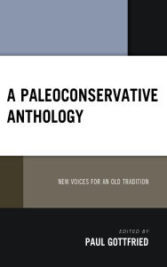 Title: A Paleoconservative Anthology: New Voices for an Old Tradition, Author: Wayne Allensworth