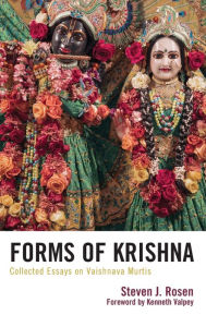 Title: Forms of Krishna: Collected Essays on Vaishnava Murtis, Author: Steven Rosen