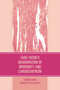 Title: Zara Yacob's Inauguration of Modernity and Cardiocentrism, Author: Teodros Kiros