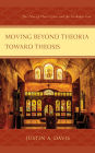 Moving beyond Theoria toward Theosis: The Telos of Plato's Cave and the Orthodox Icon