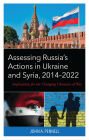 Assessing Russia's Actions in Ukraine and Syria, 2014-2022: Implications for the Changing Character of War
