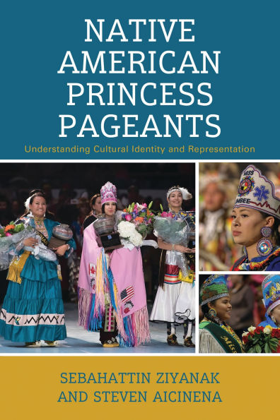 Native American Princess Pageants: Understanding Cultural Identity and Representation