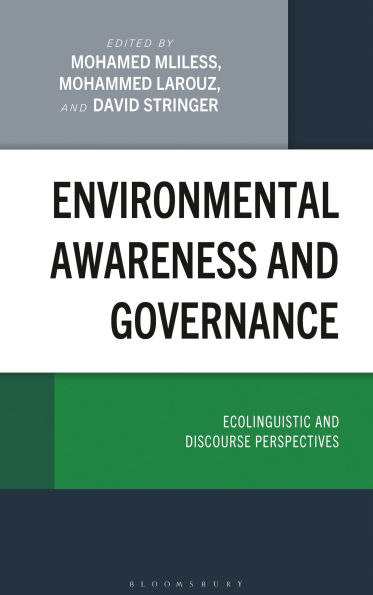 Environmental Awareness and Governance: Ecolinguistic and Discourse Perspectives