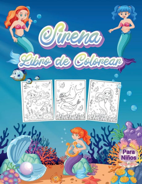 Sirena Libro de Colorear para Niï¿½os: Maravilloso libro de sirenas para niï¿½os y niï¿½as