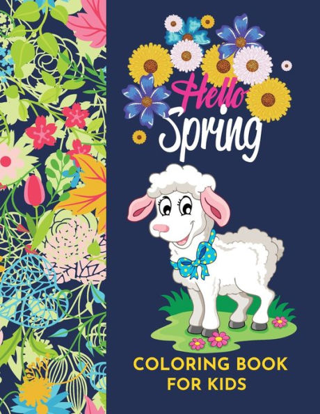 Hello Spring Coloring book for kids: Re-ignite spring vibes and happiness by Raz McOvoo