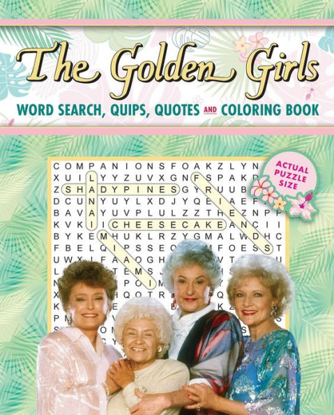 The Golden Girls Word Search, Quips, Quotes and Coloring Book