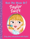 Alternative view 1 of Have You Heard of Taylor Swift?