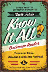Alternative view 1 of Uncle John's Know It All Bathroom Reader