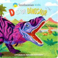 Title: Smithsonian Kids: D Is for Dinosaur, Author: Courtney Acampora