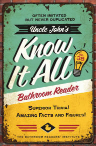 Title: Uncle John's Know It All Bathroom Reader, Author: Bathroom Readers' Institute