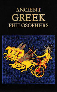 Title: Ancient Greek Philosophers, Author: Editors of Canterbury Classics