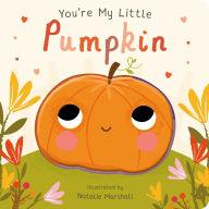 Title: You're My Little Pumpkin, Author: Nicola Edwards
