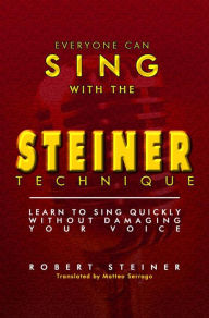 Title: The Steiner Technique, Author: Robert Steiner
