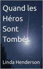 Quand les He?ros Sont Tombe?s