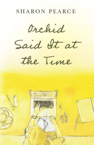 Orchid Said It at the Time