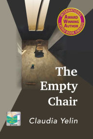 Title: The Empty Chair, Author: Claudia Yelin