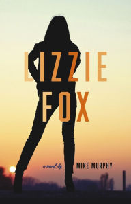 Title: Lizzie Fox, Author: Mike Murphy