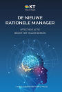 De Nieuwe Rationele Manager: Een Herziene Uitgave Voor Een Nieuwe Wereld