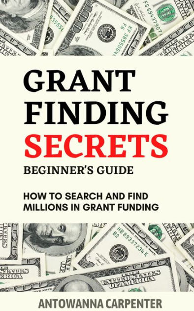 Grant Finding Secrets by Antowanna Carpenter | eBook | Barnes &amp; Noble®