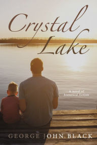 Title: Crystal Lake, Author: George John Black