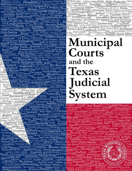Municipal Courts and the Texas Judicial System
