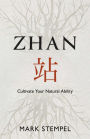 ZHAN: Cultivate Your Natural Ability