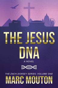 Title: The Jesus DNA, Author: Marc Mouton