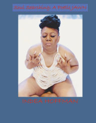Title: SouL Searching:A Poetic JAWN: A Poetic JAWN, Author: Indea Hoffman