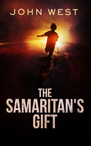 Title: The Samaritan's Gift, Author: John West