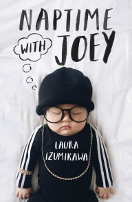 Title: Naptime with Joey, Author: Laura Izumikawa