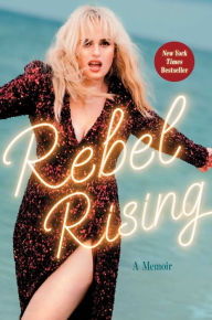 Rebel Rising: A Memoir Book Cover Image