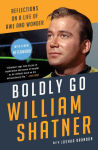 Alternative view 1 of Boldly Go: Reflections on a Life of Awe and Wonder