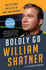 Boldly Go: Reflections on a Life of Awe and Wonder