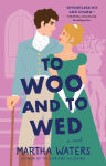 Alternative view 1 of To Woo and to Wed: A Novel