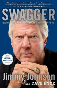 Title: Swagger: Super Bowls, Brass Balls, and Footballs-A Memoir, Author: Jimmy Johnson