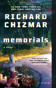 Title: Memorials: A Novel, Author: Richard Chizmar