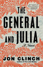 The General and Julia: A Novel