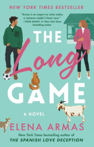 Title: The Long Game: A Novel, Author: Elena Armas