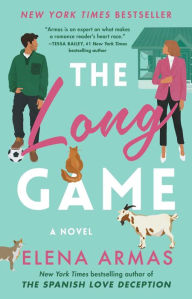 Title: The Long Game: A Novel, Author: Elena Armas