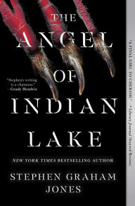 Title: The Angel of Indian Lake, Author: Stephen Graham Jones