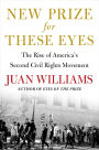 New Prize for These Eyes: The Rise of America's Second Civil Rights Movement