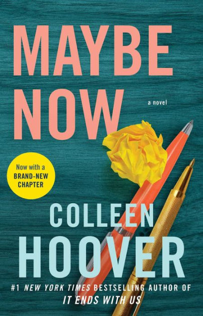 Maybe Now: A Novel by Colleen Hoover, Paperback