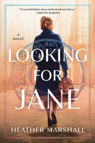 Title: Looking for Jane: A Novel, Author: Heather Marshall