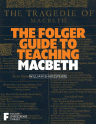 Title: The Folger Guide to Teaching Macbeth, Author: Peggy O'Brien