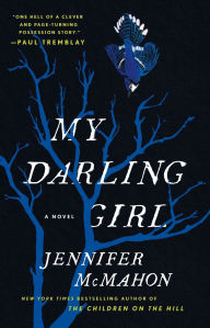 Title: My Darling Girl, Author: Jennifer McMahon