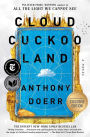 Cloud Cuckoo Land: A Novel (B&N Exclusive Edition)