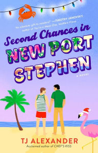 Title: Second Chances in New Port Stephen: A Novel, Author: TJ Alexander