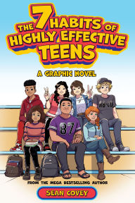 Title: 7 Habits of Highly Effective Teens - Graphic Novel: A Graphic Novel, Author: Sean Covey